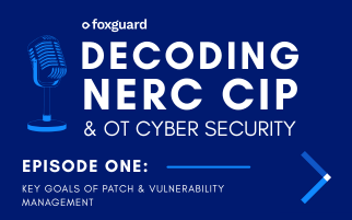 Decoding NERC CIP & OT Security: Episode One